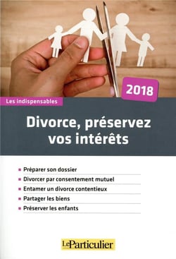 Divorce - préservez vos intérêts