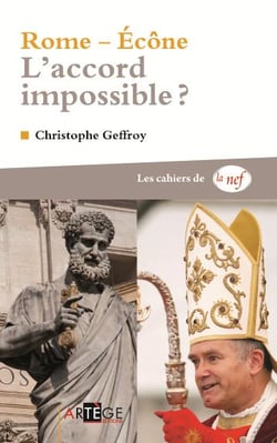 Rome - Ecône - L'accord impossible ?