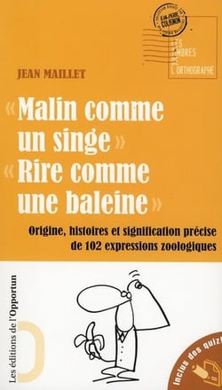Malin comme un singe, rire comme une baleine