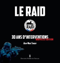 Le RAID - 30 ans d'intervention