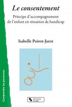 Le consentement : principe d'accompagnement de l'enfant en situation de handicap
