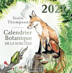 Calendrier botanique de la sorciere 2021 (édition 2021)
