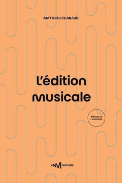 L'édition musicale (3e édition)
