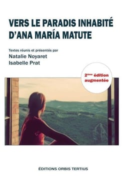 Vers le paradis inhabité d'Ana María Matute (2e édition)