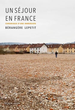 Un Sejour En France : Chronique D'Une Immersion