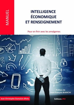 Intelligence économique et renseignement - pour en finir avec les amalgames