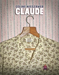 Chroniques de ceux d'à côté Tome 1 : Claude