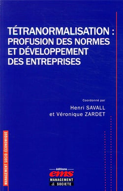 Tétranormalisation : profusion des normes et développement des entreprises