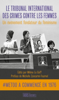 Le Tribunal international des crimes contre les femmes : Un événement fondateur du féminisme