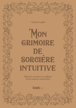 Mon grimoire de sorcière intuitive : rituels, recettes et sabbats d'une année ensorcelée