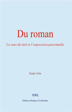 Du roman : Le sens du réel et l'expression personnelle