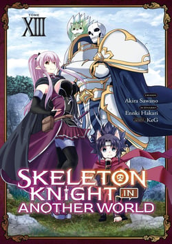 Skeleton knight in another world Tome 13