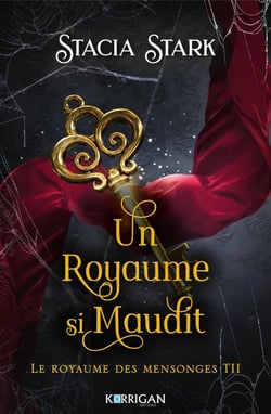 Le royaume des mensonges Tome 2 : Un royaume si maudit