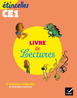 Étincelles : français - CE1 - livre de lectures de l'élève (édition 2019)