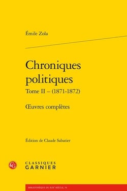 Chroniques politiques Tome 2 : (1871-1872) - oeuvres complètes