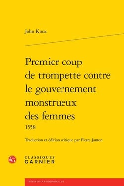 Premier coup de trompette contre le gouvernement monstrueux des femmes : 1558