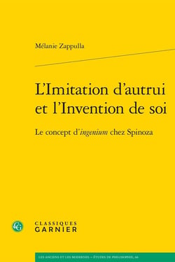 L'Imitation d'autrui et l'Invention de soi : Le concept d'ingenium chez Spinoza