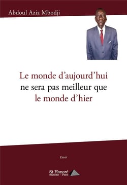 Le monde d'aujourd'hui ne sera pas meilleur que le monde d'hier
