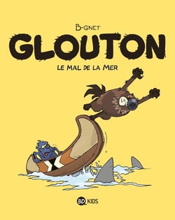 Glouton Tome 3 : le mal de la mer
