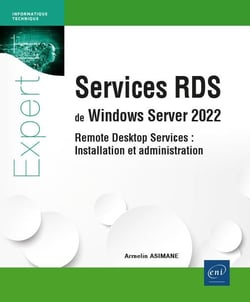 Services RDS de windows server 2022 : remote desktop services - installation et administration