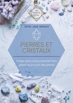 Pierres et cristaux - les guides de l'éveil