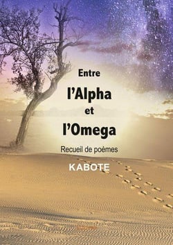 Entre l'alpha et l'omega - recueil de poemes