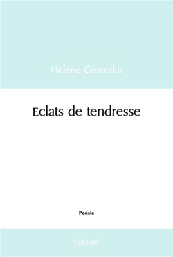 Eclats de tendresse