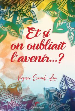 Et si on oubliait l'avenir...?
