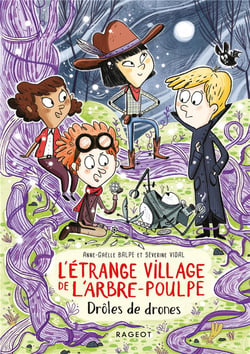L'étrange village de l'Arbre-Poulpe - Drôles de drones