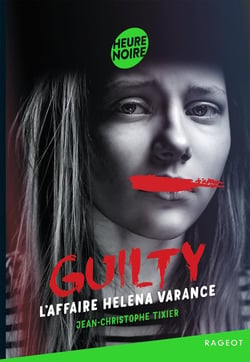 Guilty Tome 3 : L'affaire Helena Varance