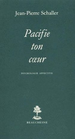 Pacifie ton coeur - psychologie affective