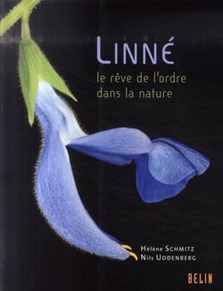Linné - le rêve de l'ordre dans la nature