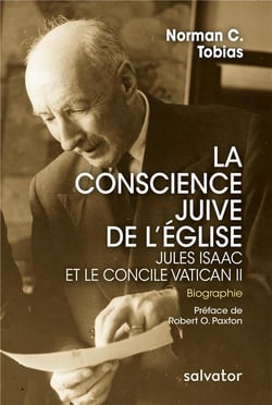 Jules Isaac et le Concile Vatican II - la conscience juive de l'Eglise