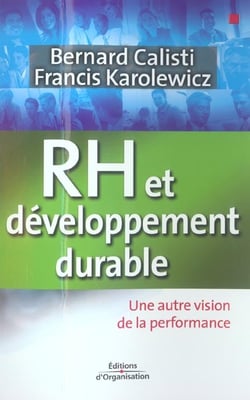 Rh et developpement durable - une autre vision de la performance