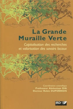 La grande muraille verte - capitalisation des recherches et  valorisation des savoirs locaux