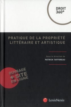 PRATIQUE DE LA PROPRIETE LITTERAIRE ET ARTISTIQUE