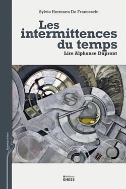 Les intermittences du temps - lire Alphonse Dupront