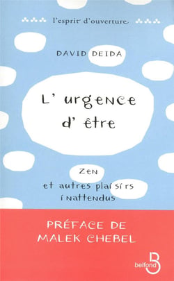 L'urgence d'être - zen et autres plaisirs inattendus