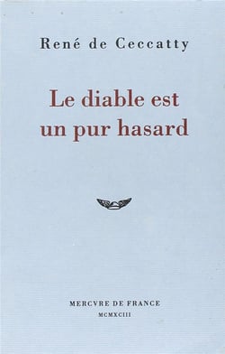 Le diable est un pur hasard
