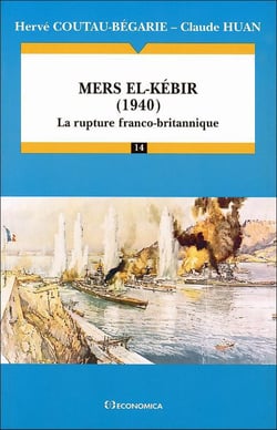 Mers el-Kébir, 1940 : La rupture franco-britannique