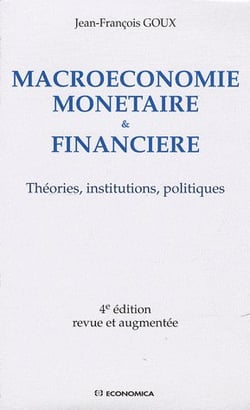 MACRECONOMIE MONETAIRE ET FINANCIERE, 4E ED.