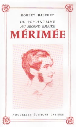 Mérimée, du romantisme au second empire