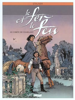 Le fer et le feu t.3 - le comte de charlant