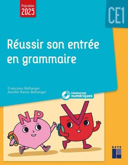 Réussir son entrée en grammaire - CE1 (édition 2025)