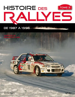 Histoire des rallyes depuis 1987 Tome 3
