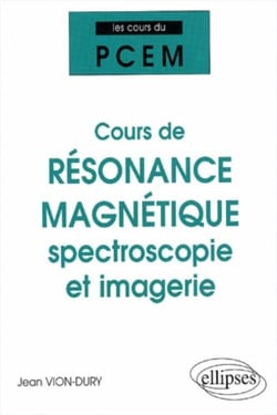 Cours du PCEM : Cours de résonance magnétique : spectroscopie et imagerie (de la structure magnétique