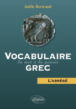 Vocabulaire grec - du mot à la pensée - l'abrégé