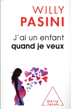 J'ai un enfant quand je veux
