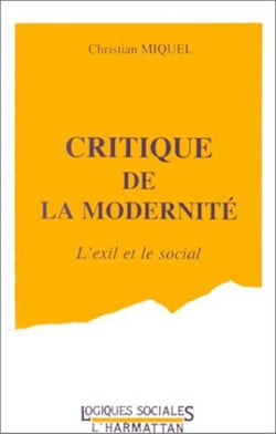 Critique de la modernité - l'exil et le social