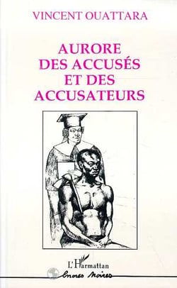 Aurore des accuses et des  accusateurs